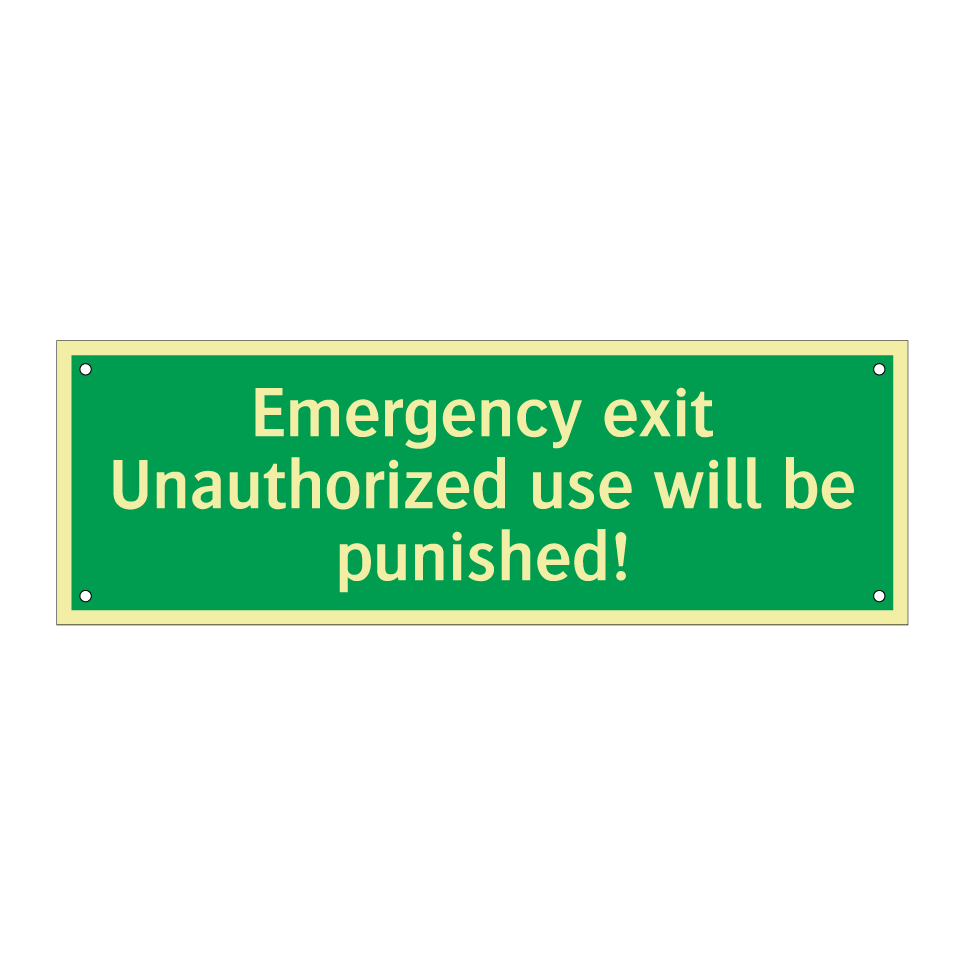 Emergency exit Unauthorized use will be punished!