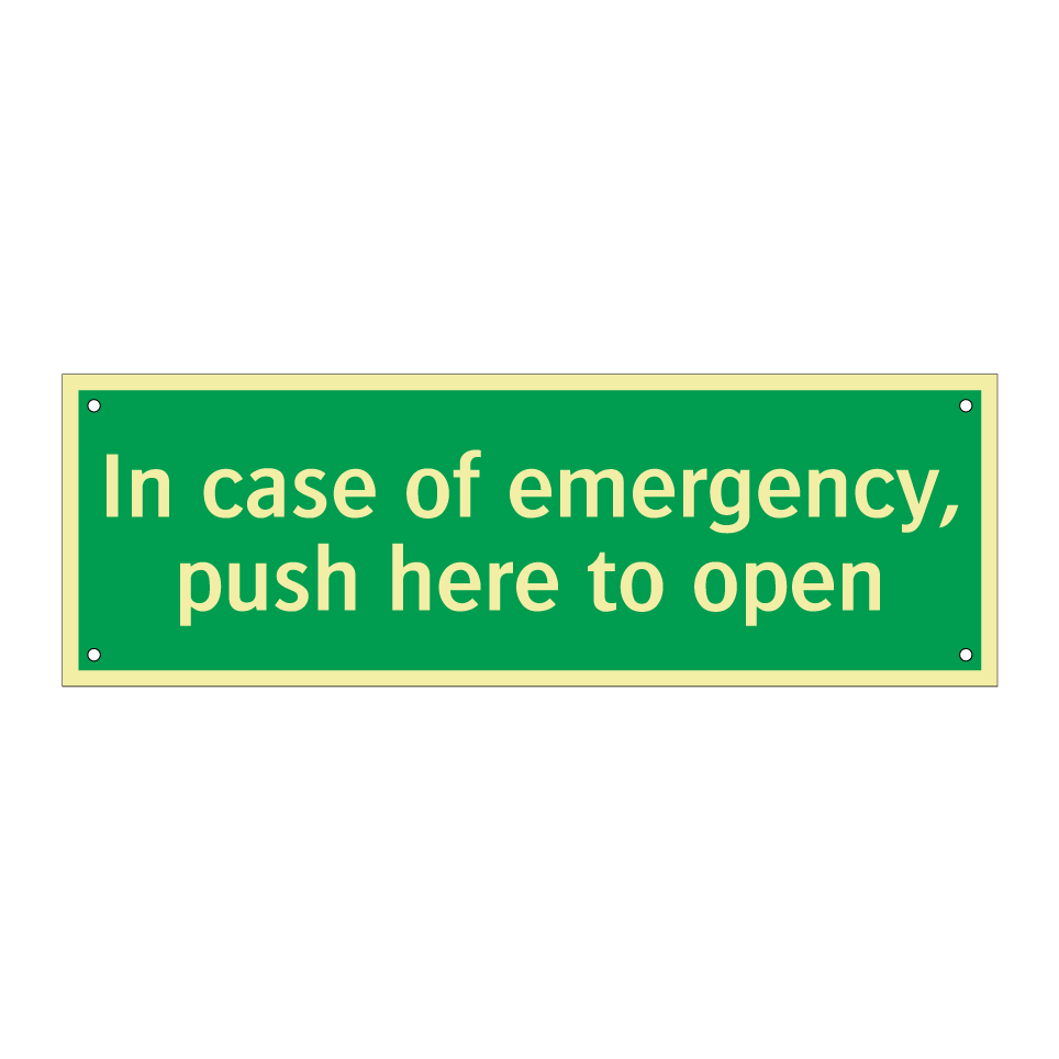 In case of emergency, push here to open