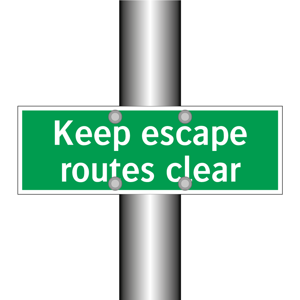 Keep escape routes clear