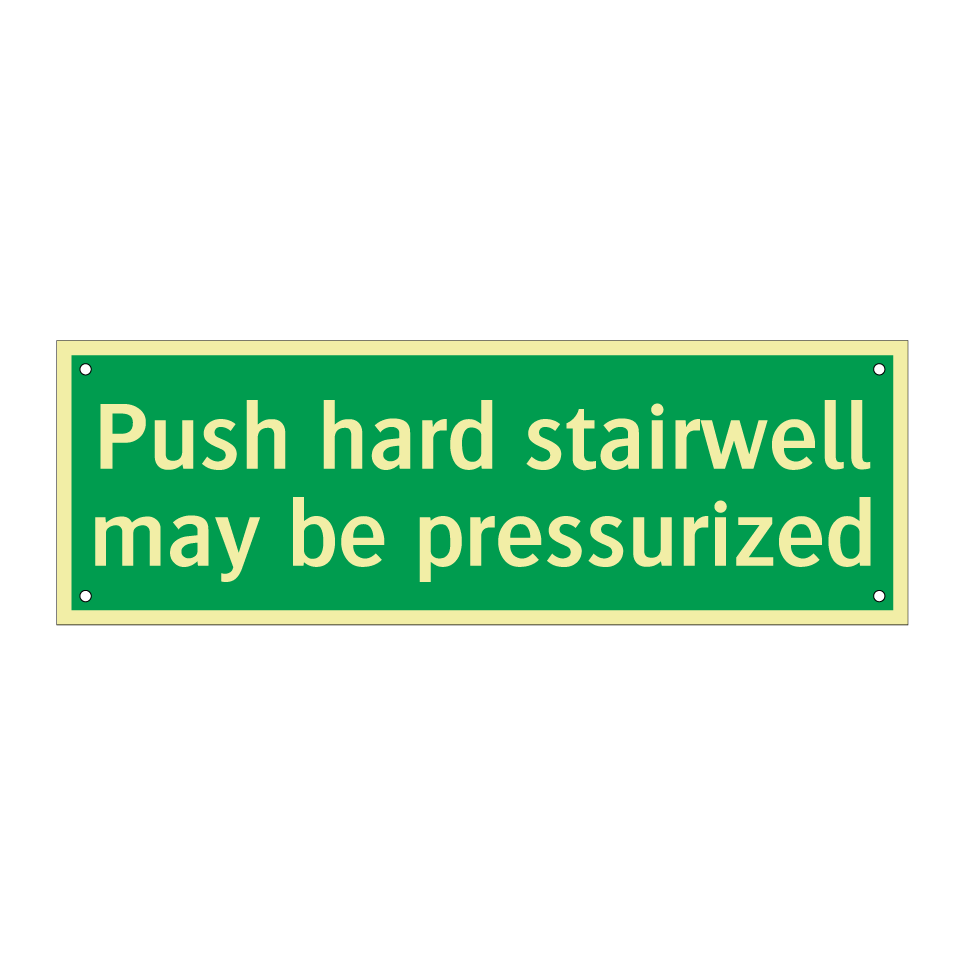 Push hard stairwell may be pressurized