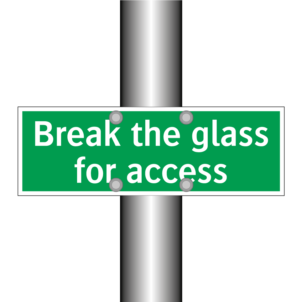 Break the glass for access