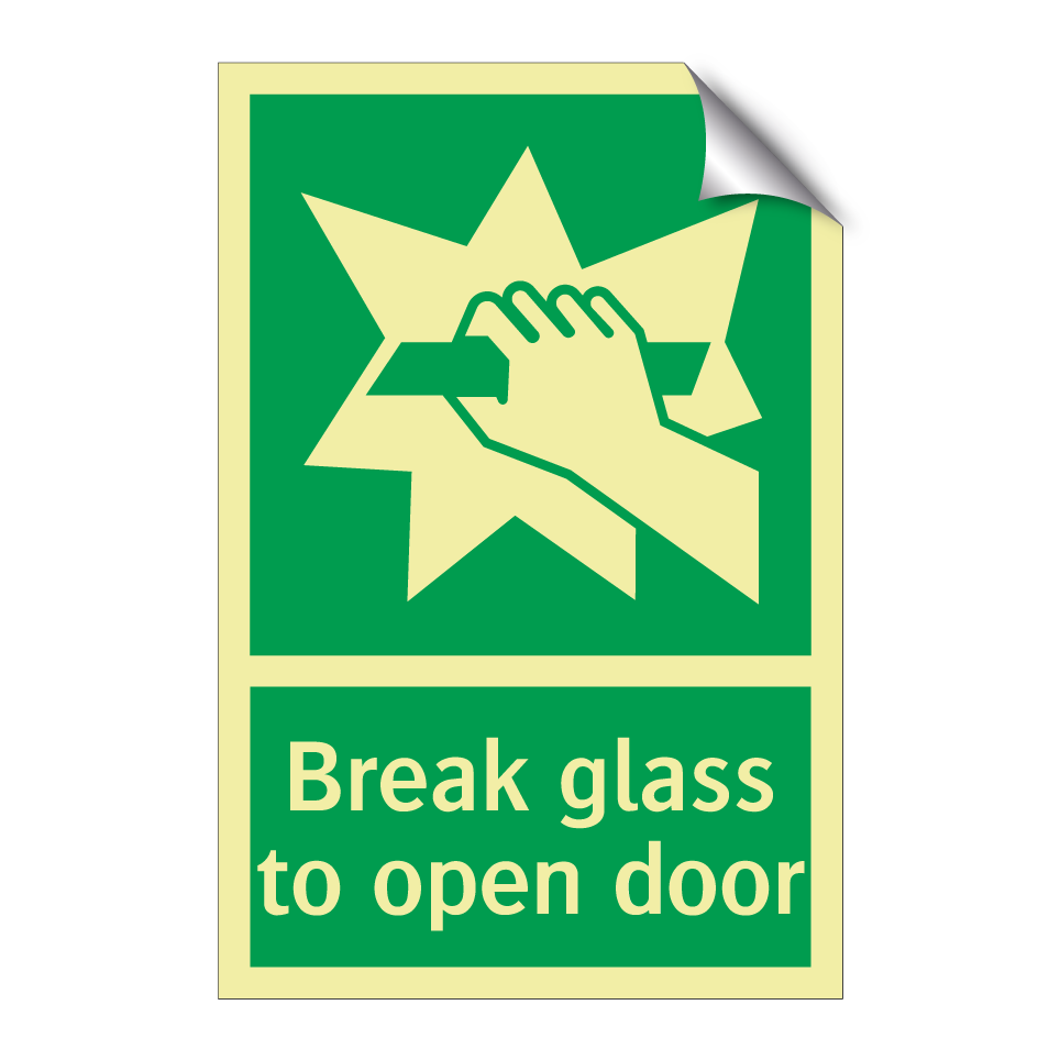 Break glass to open door