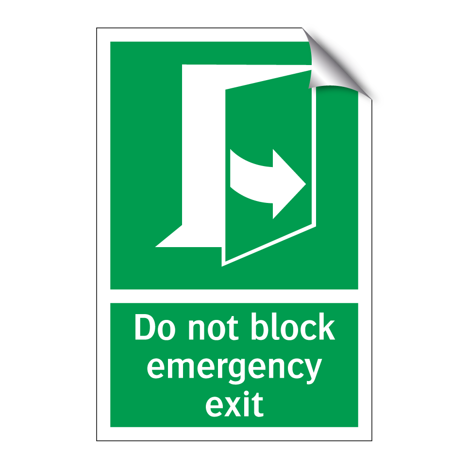 Do not block emergency exit