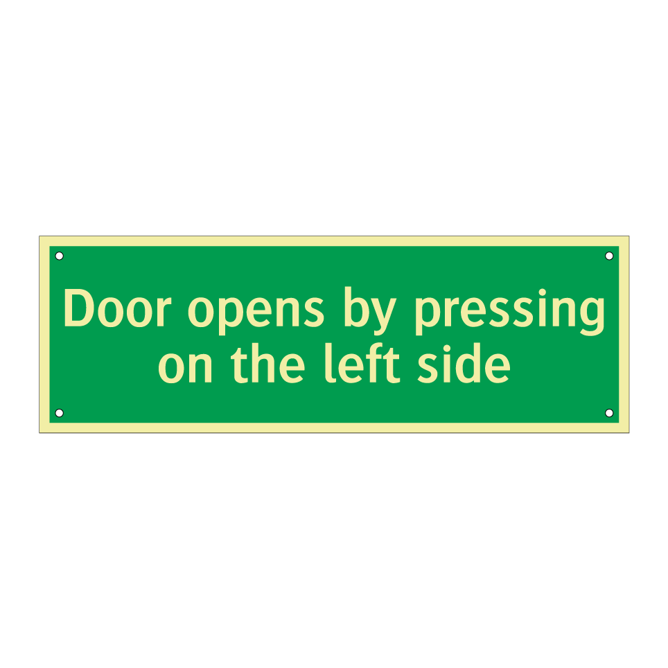 Door opens by pressing on the left side