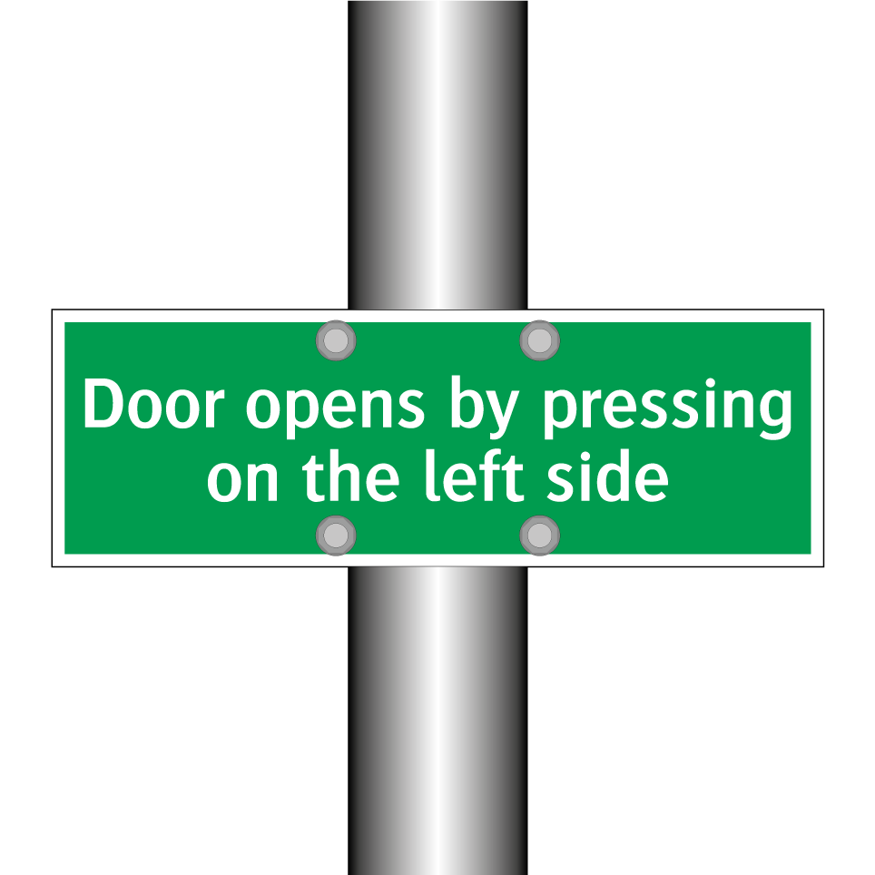 Door opens by pressing on the left side