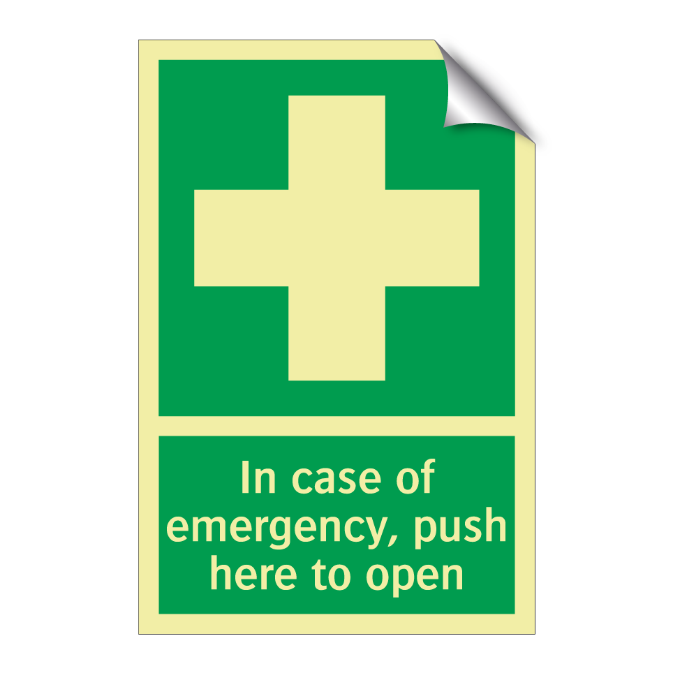 In case of emergency, push here to open
