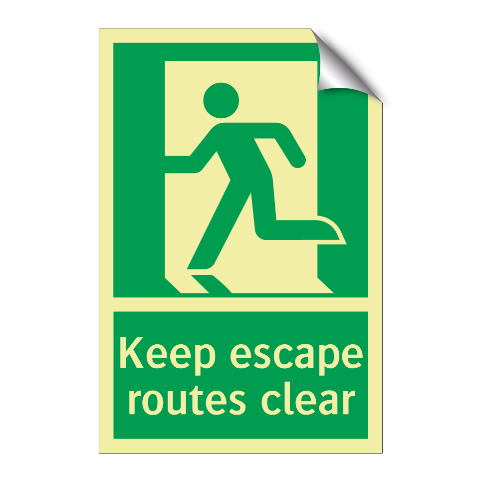 Keep escape routes clear