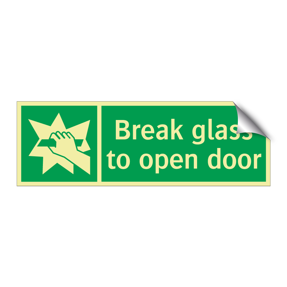 Break glass to open door