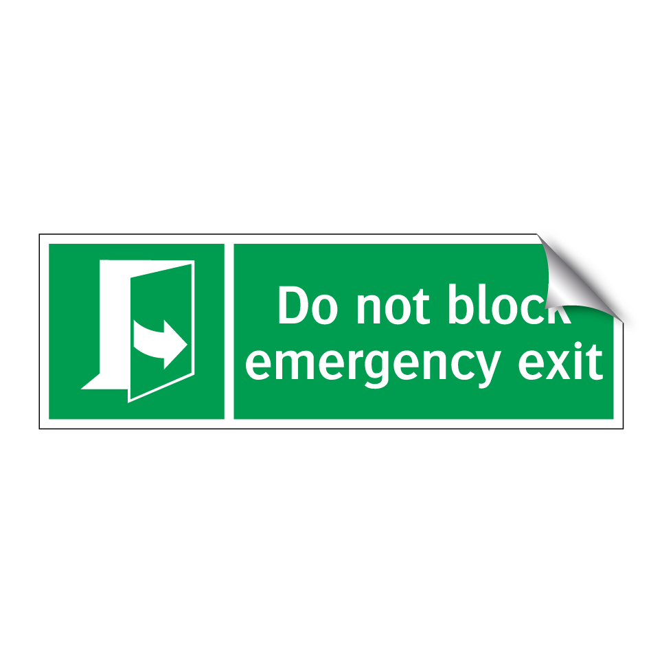 Do not block emergency exit