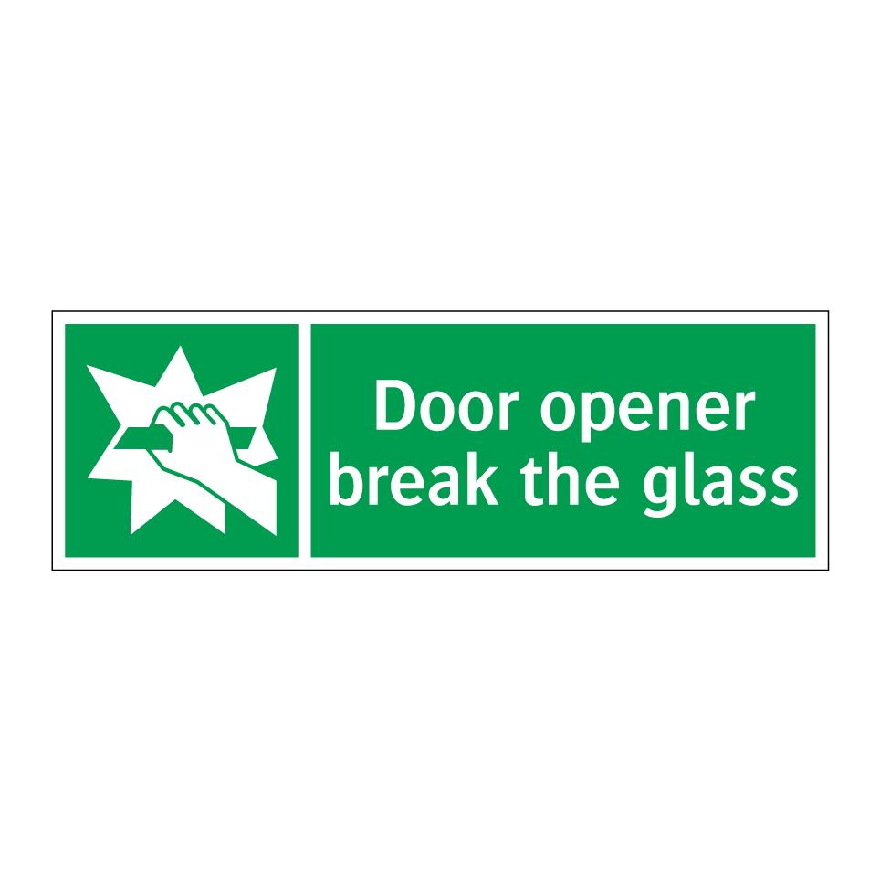 Door opener break the glass