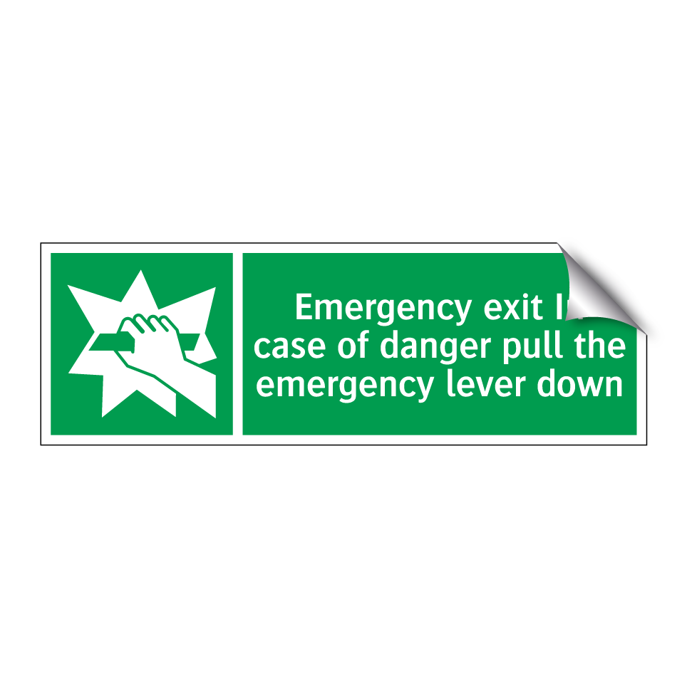 Emergency exit In case of danger pull the emergency lever down