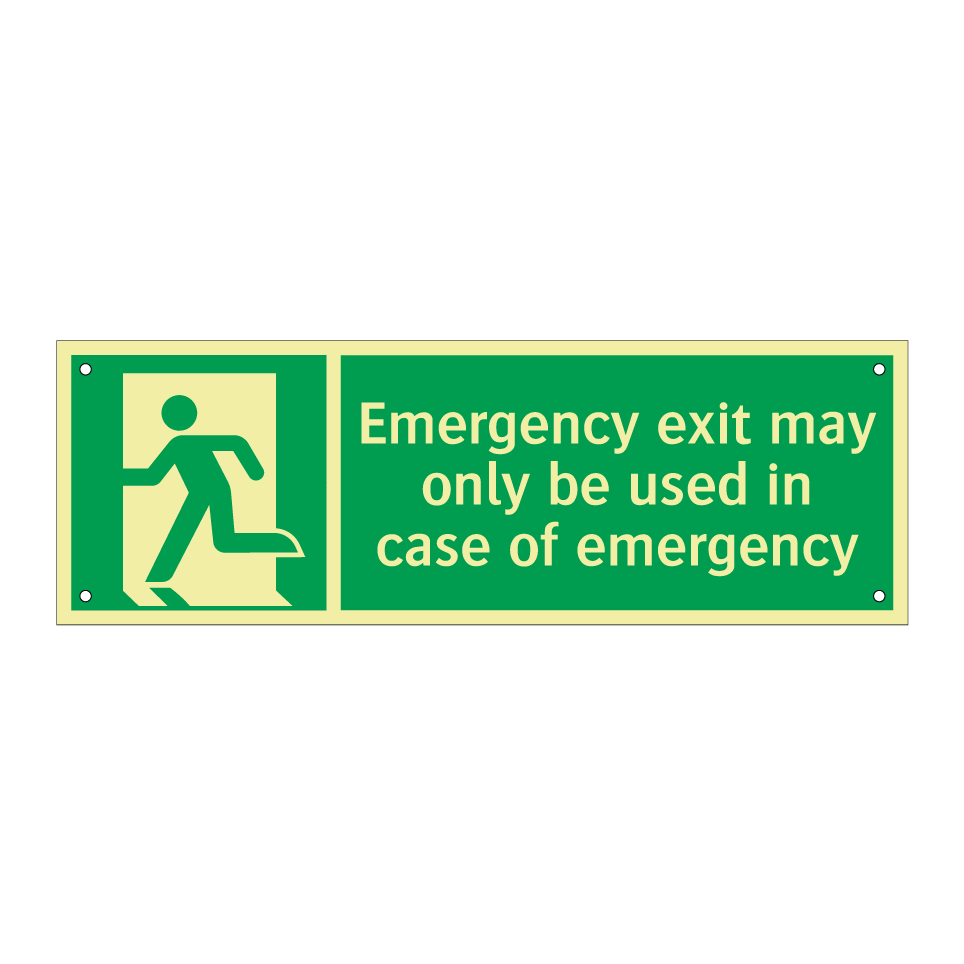Emergency exit may only be used in case of emergency