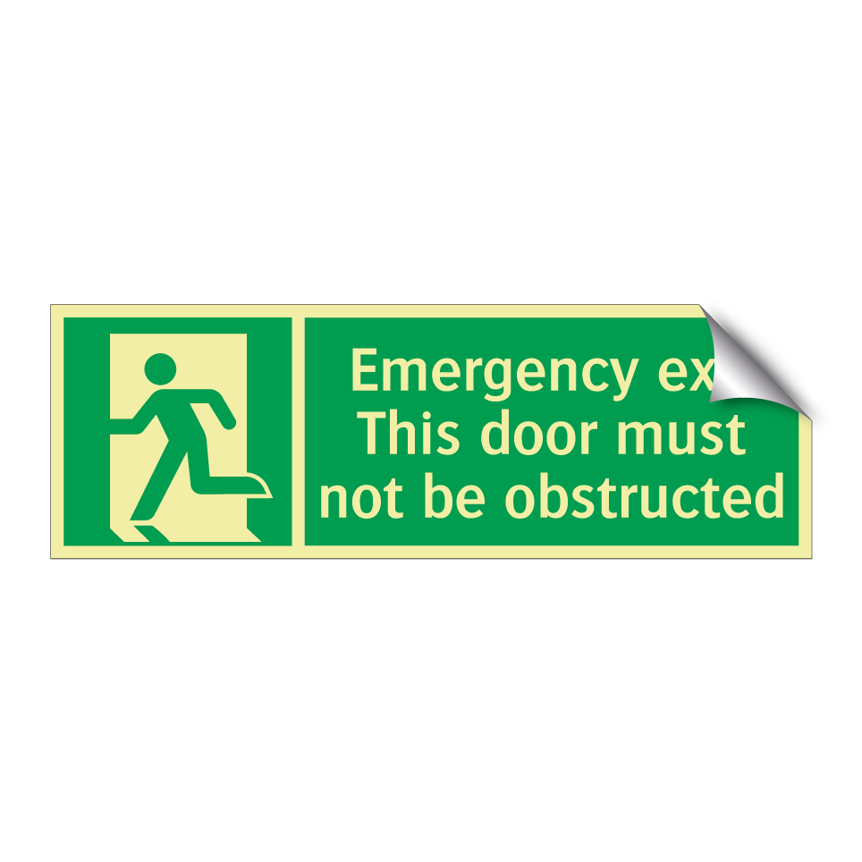 Emergency exit This door must not be obstructed