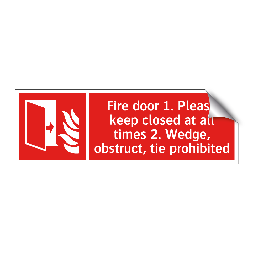 Fire door 1. Please keep closed at all times 2. Wedge, obstruct, tie prohibited