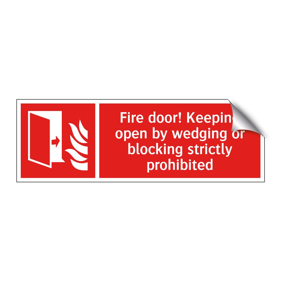 Fire door! Keeping open by wedging or blocking strictly prohibited