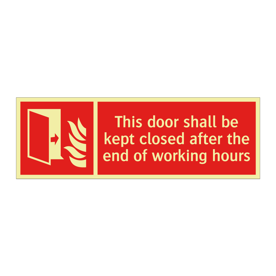 This door shall be kept closed after the end of working hours