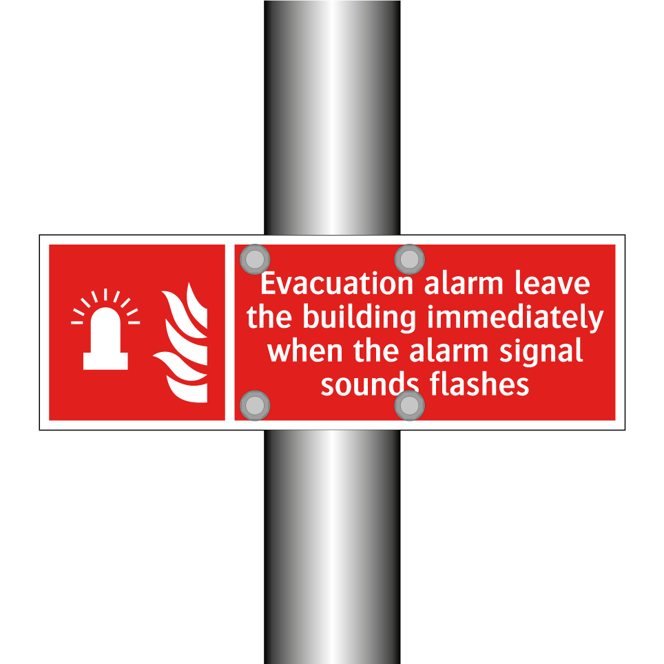 Evacuation alarm leave the building immediately when the alarm signal sounds flashes