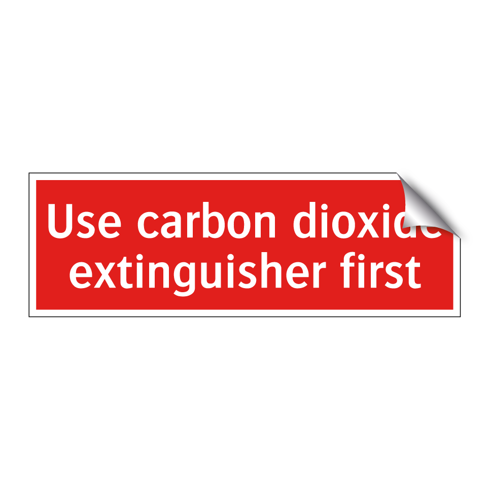 Use carbon dioxide extinguisher first