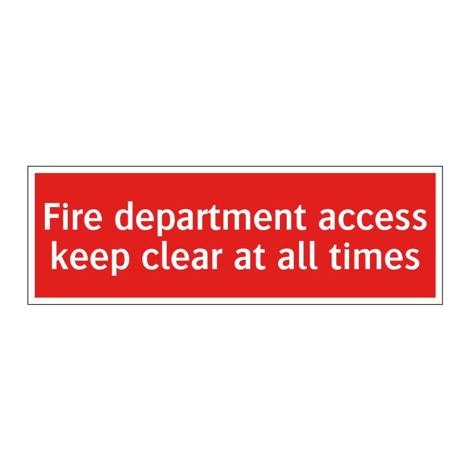 Fire department access keep clear at all times