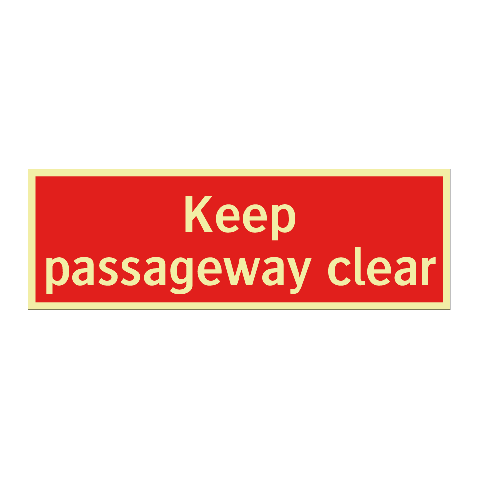 Keep passageway clear