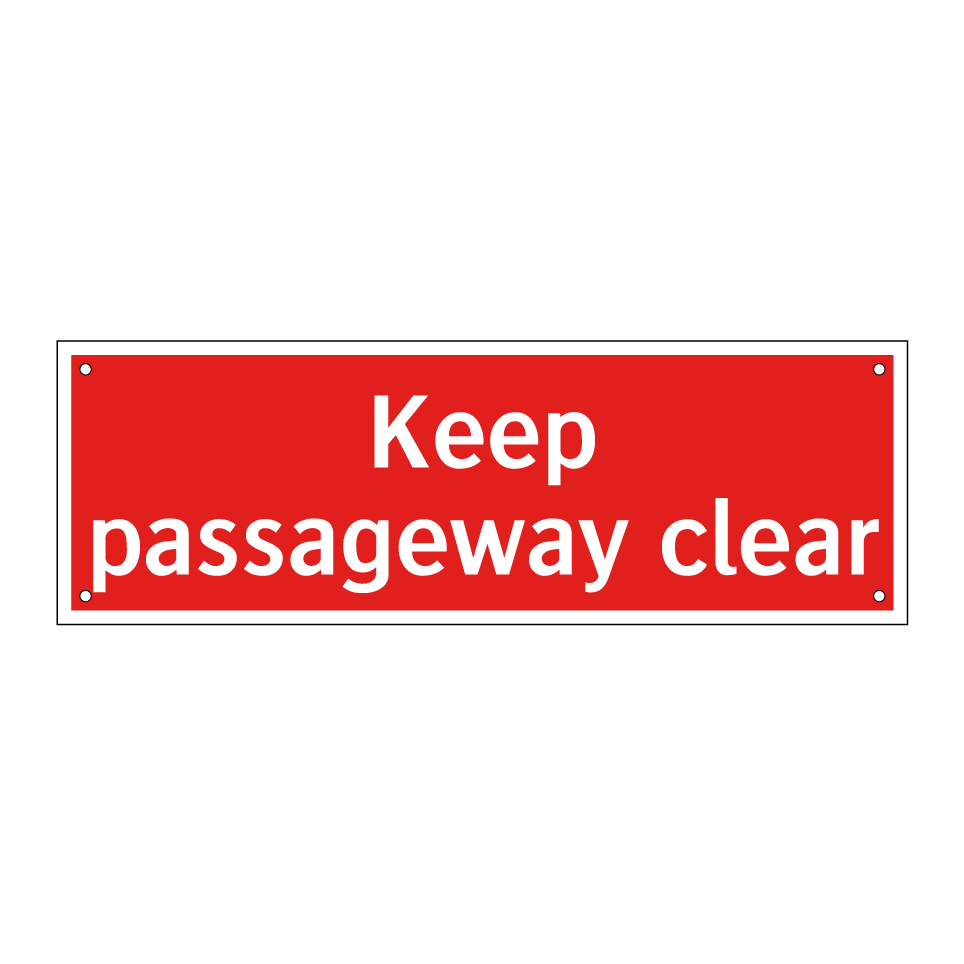 Keep passageway clear