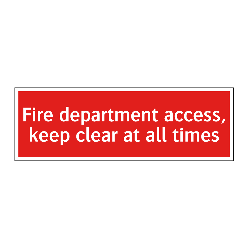Fire department access, keep clear at all times