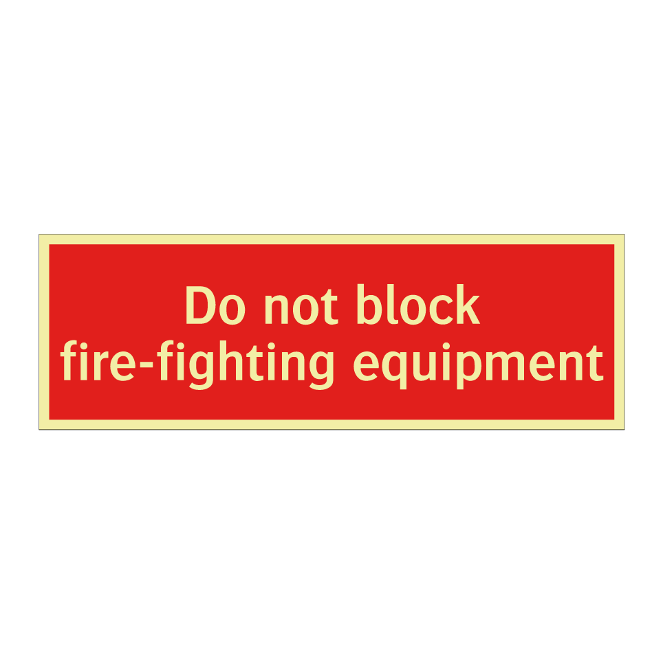 Do not block fire-fighting equipment