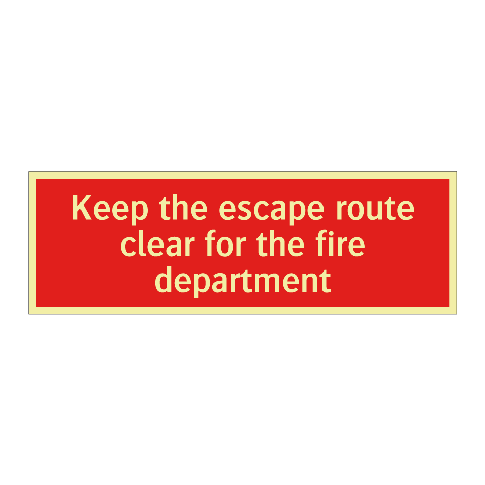 Keep the escape route clear for the fire department