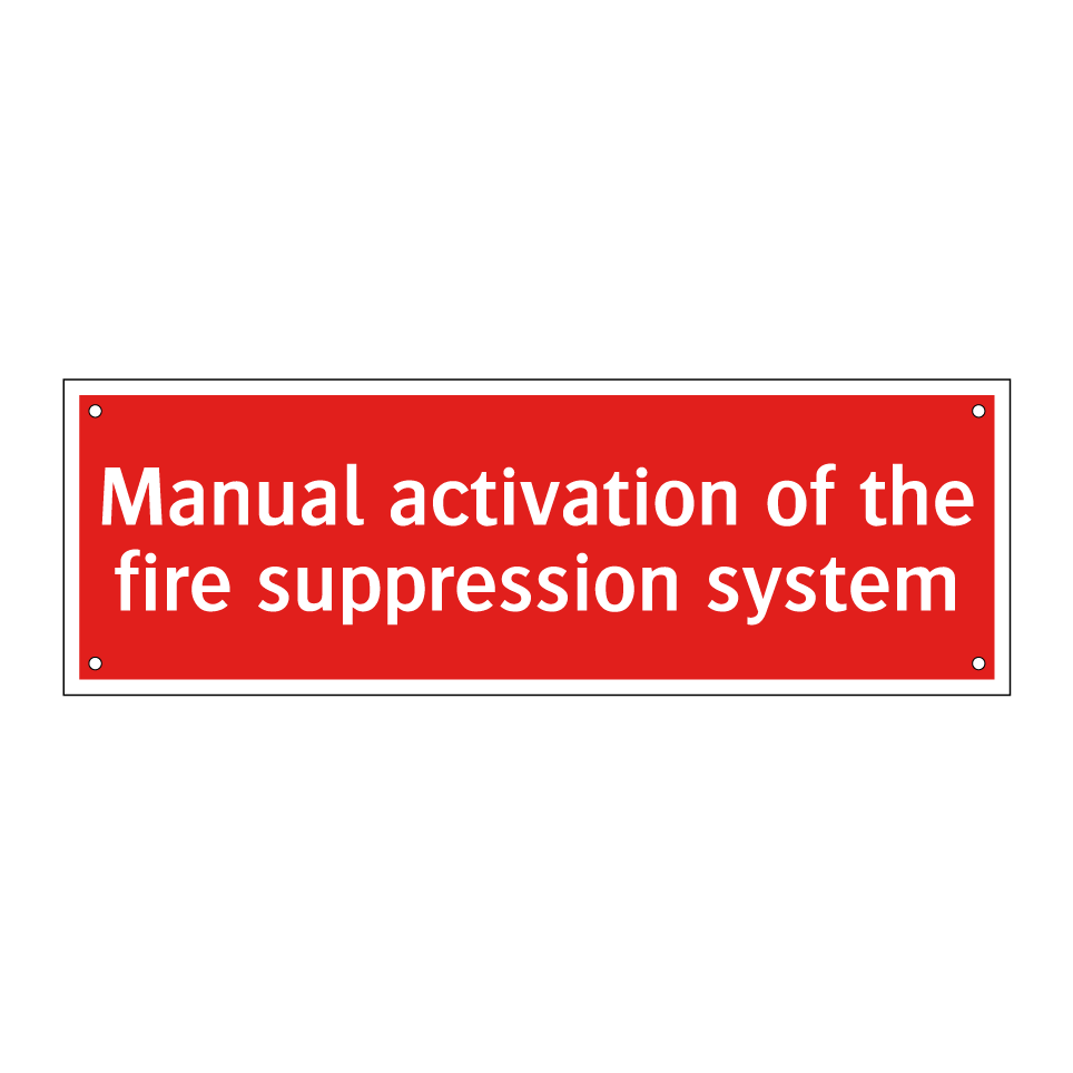 Manual activation of the fire suppression system