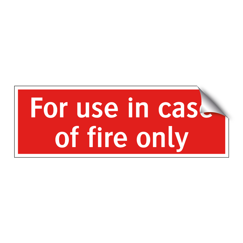 For use in case of fire only