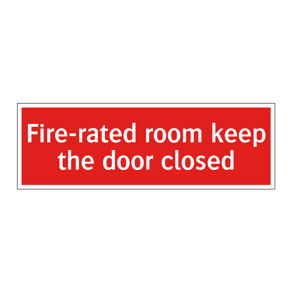 Fire-rated room keep the door closed