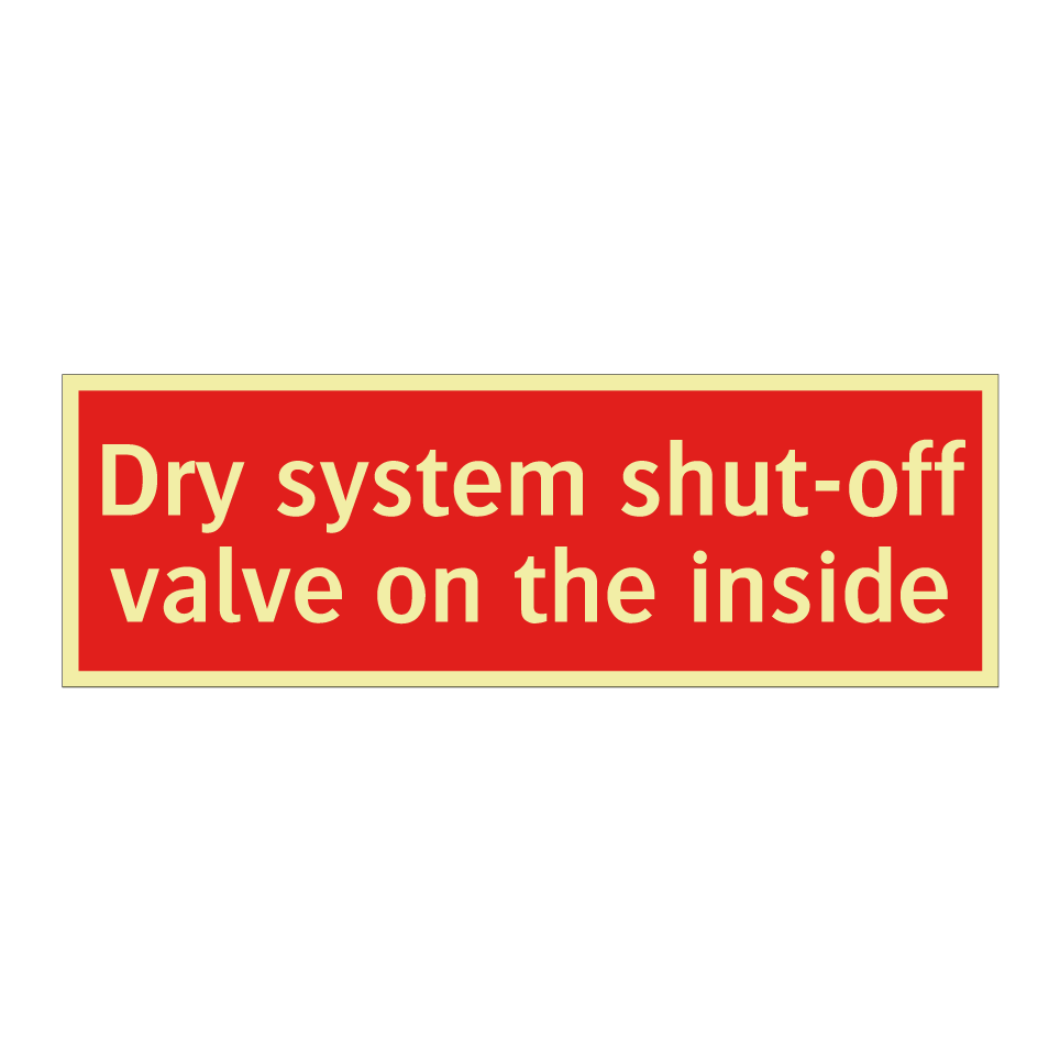 Dry system shut-off valve on the inside