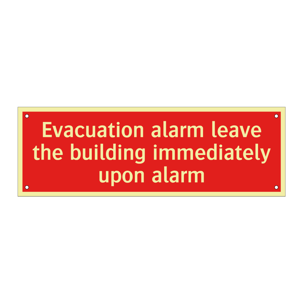 Evacuation alarm leave the building immediately upon alarm