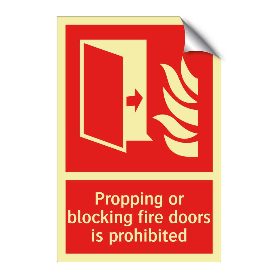 Propping or blocking fire doors is prohibited