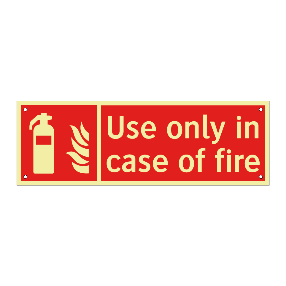 Use only in case of fire