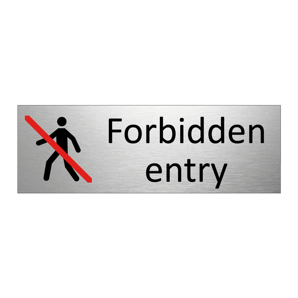 Forbidden entry