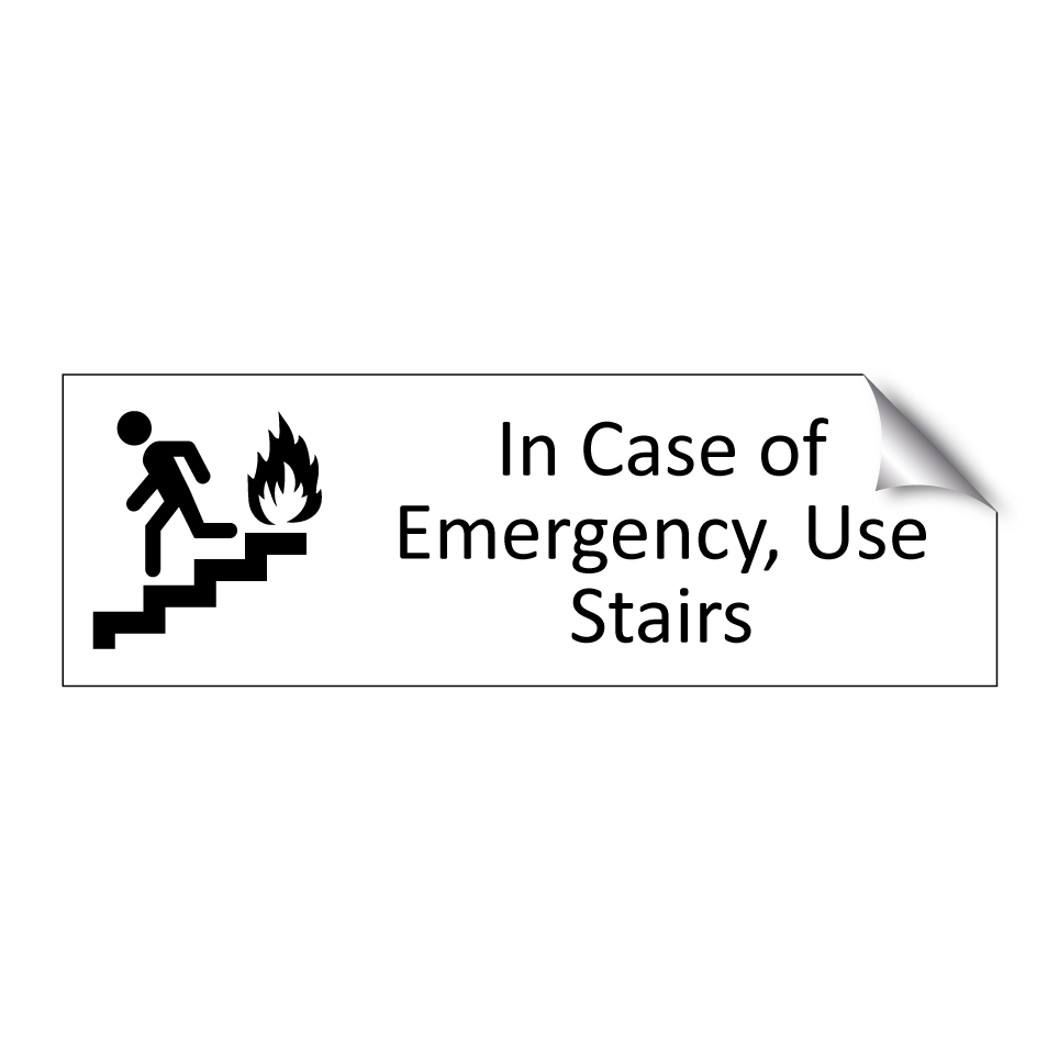 In Case of Emergency, Use Stairs