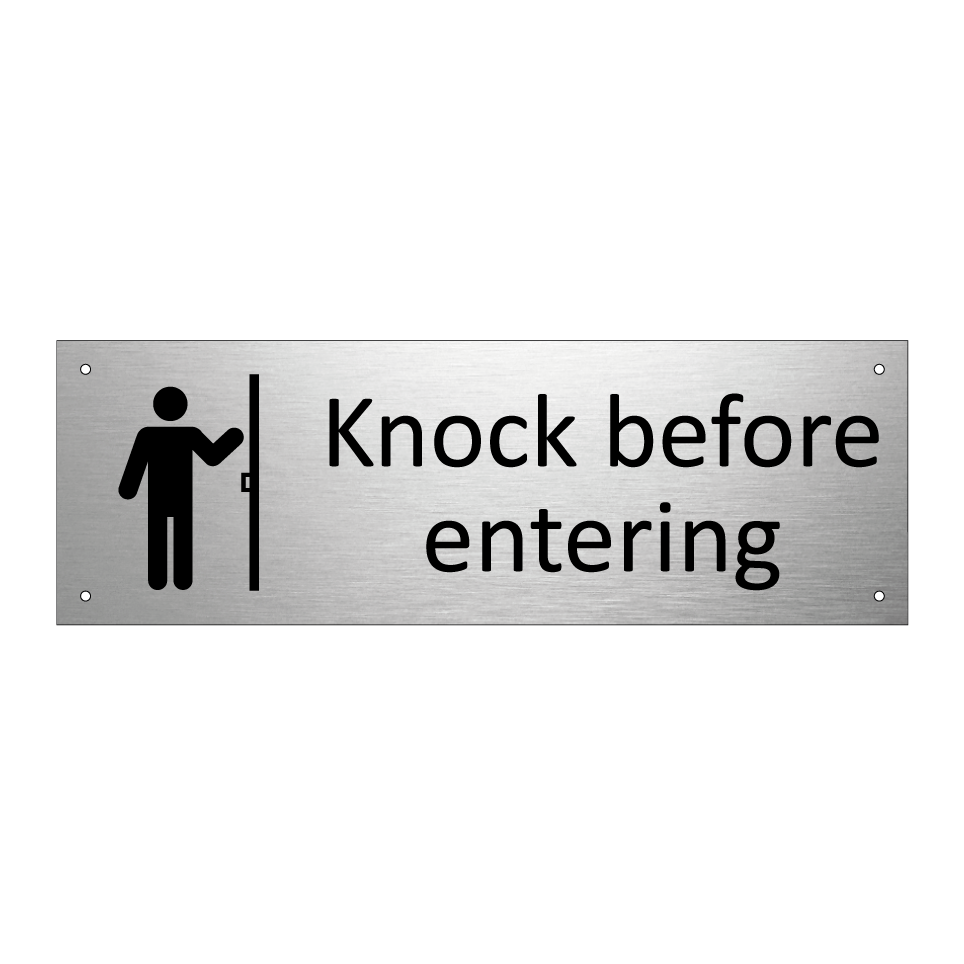Knock before entering