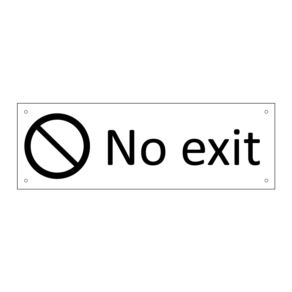 No exit