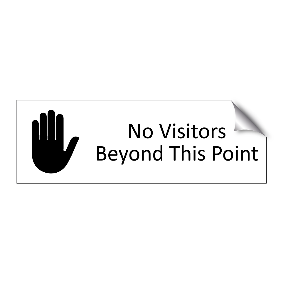 No Visitors Beyond This Point