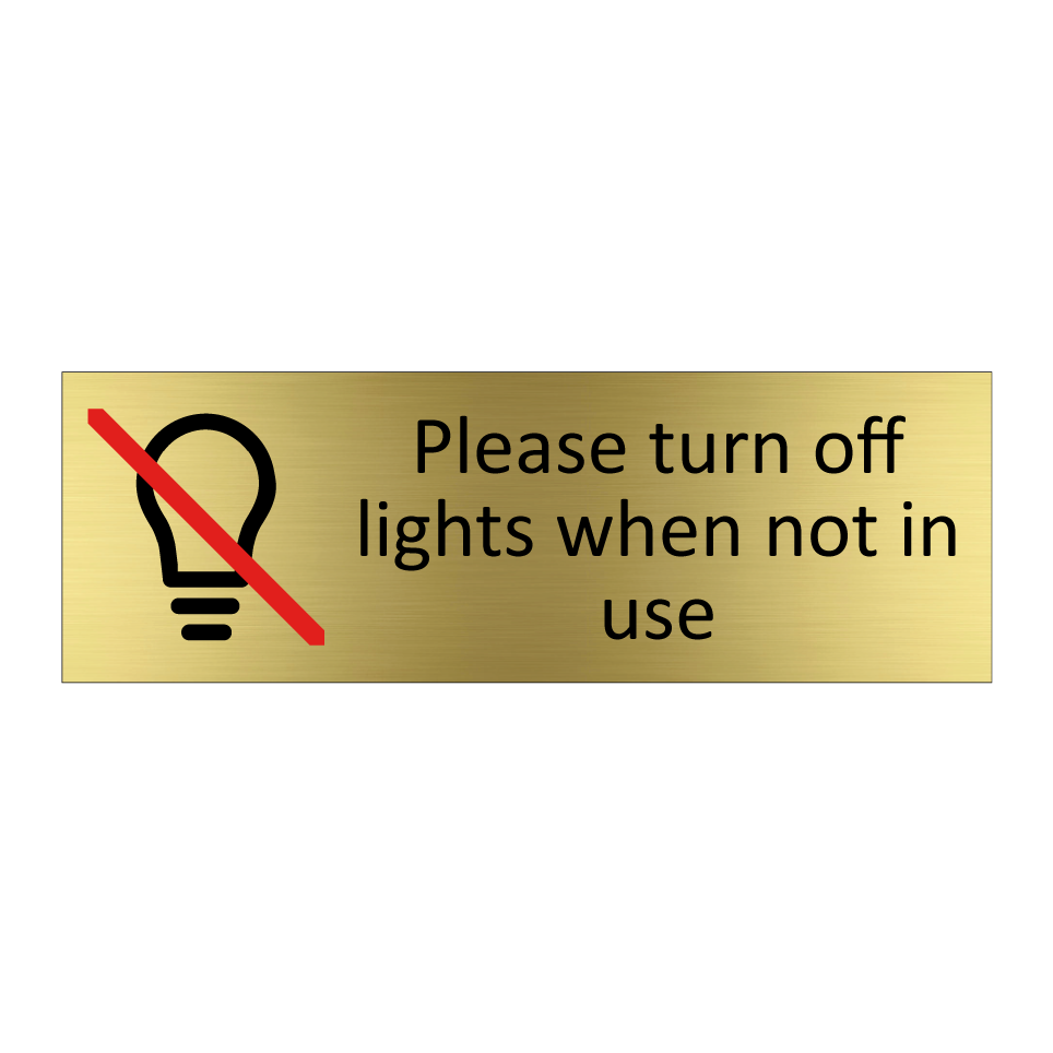 Please turn off lights when not in use