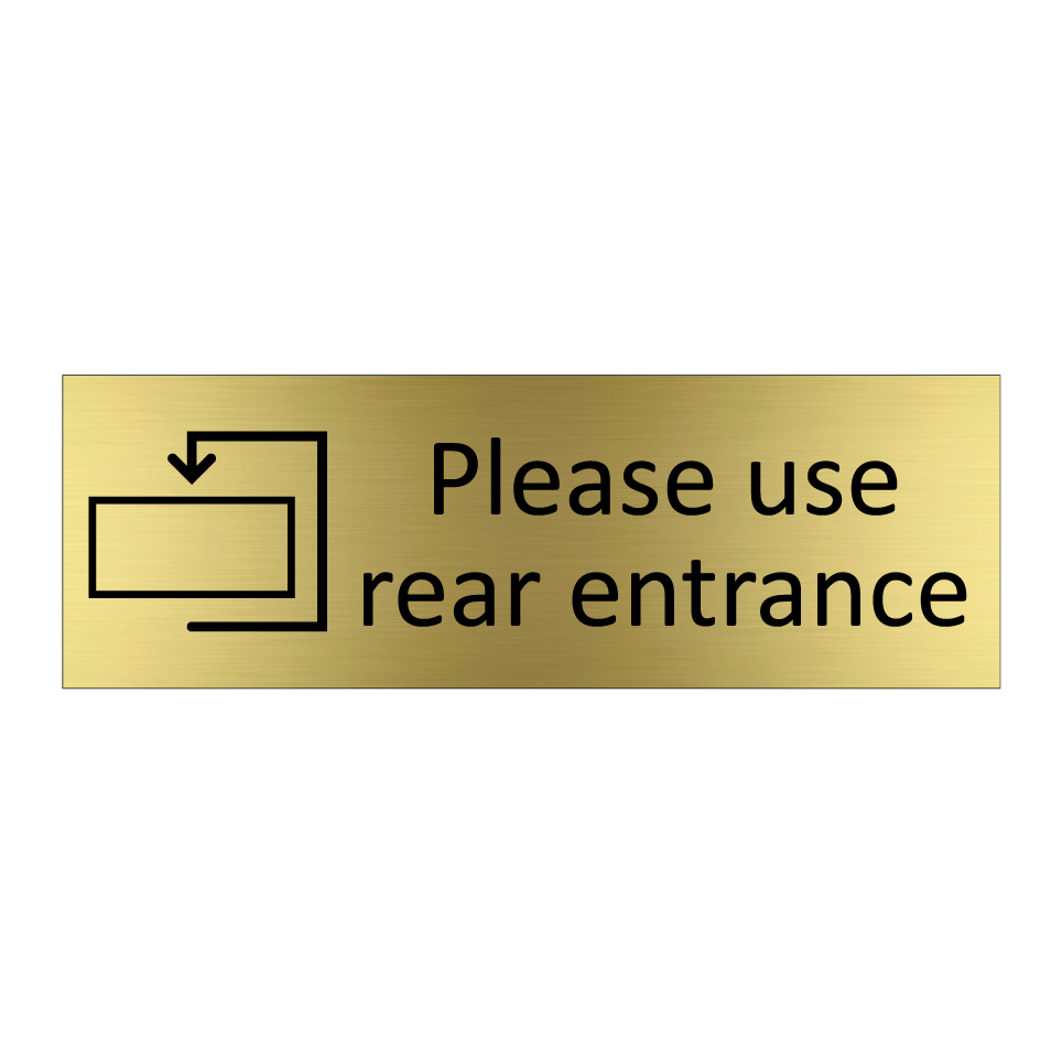 Please use rear entrance
