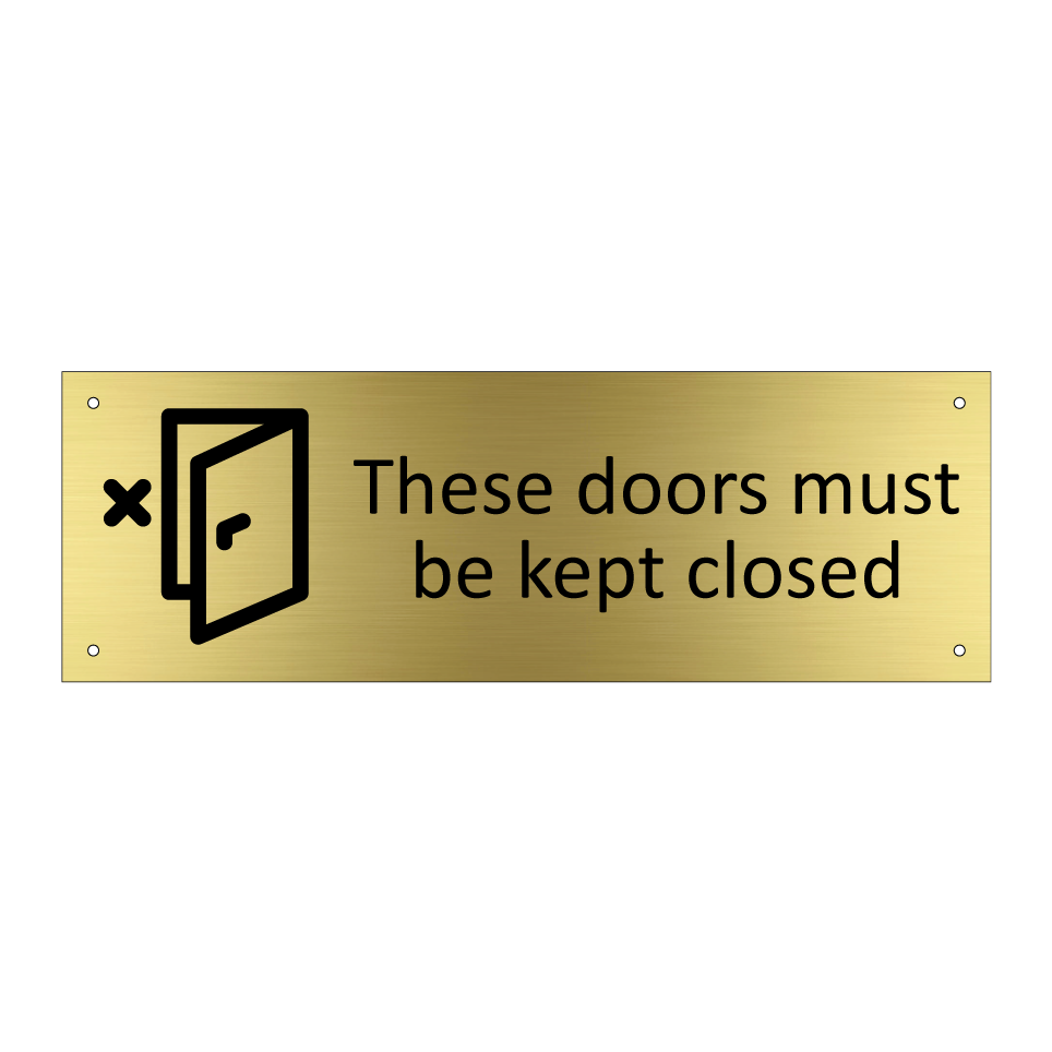 These doors must be kept closed