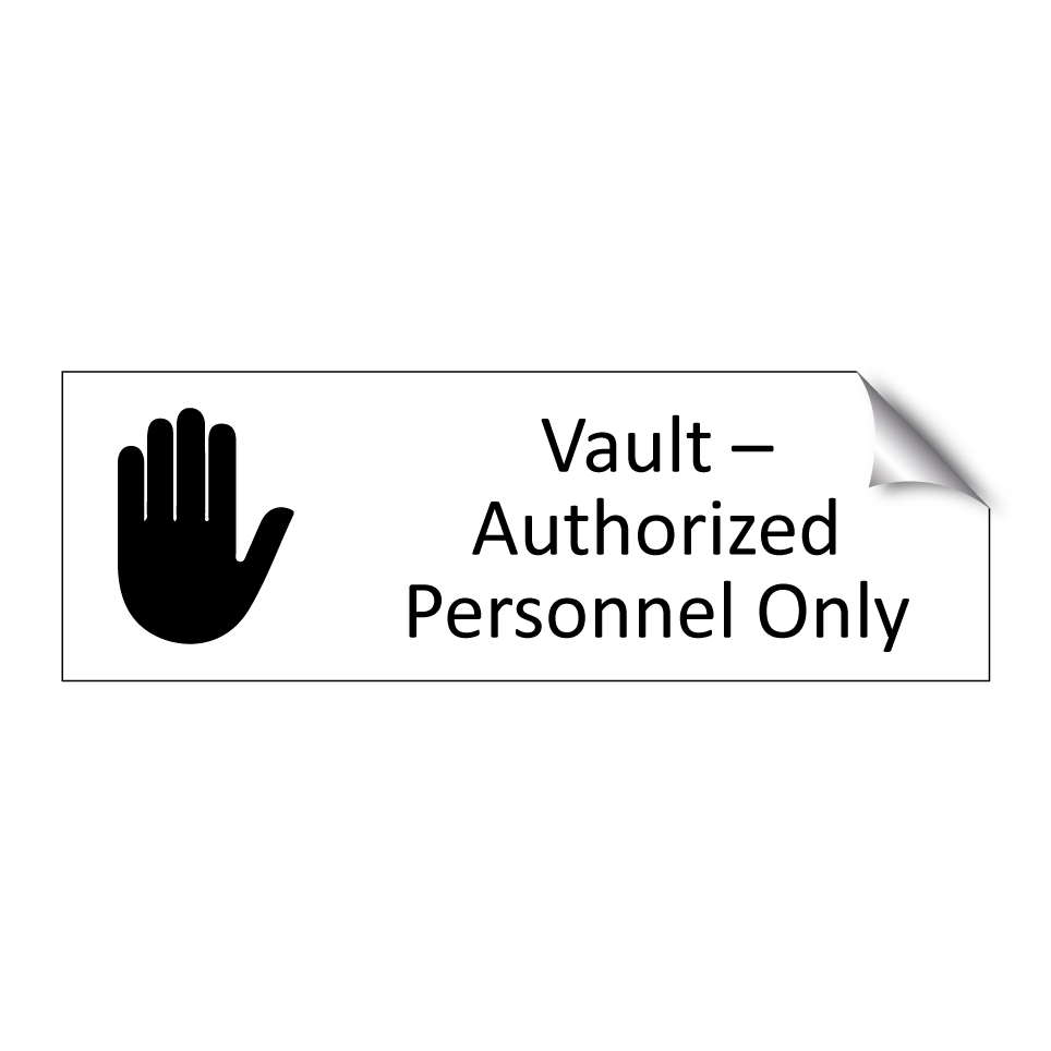 Vault – Authorized Personnel Only