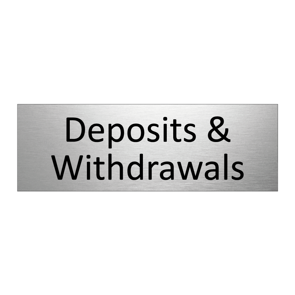 Deposits & Withdrawals