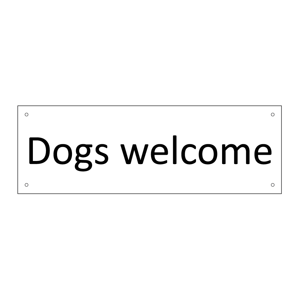Dogs welcome
