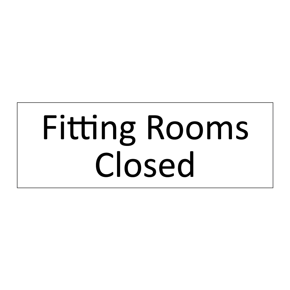 Fitting Rooms Closed