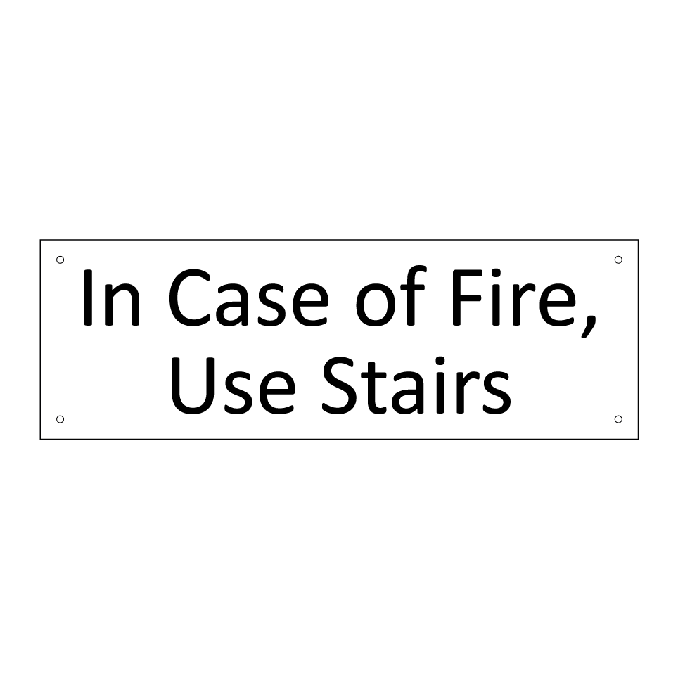 In Case of Fire, Use Stairs