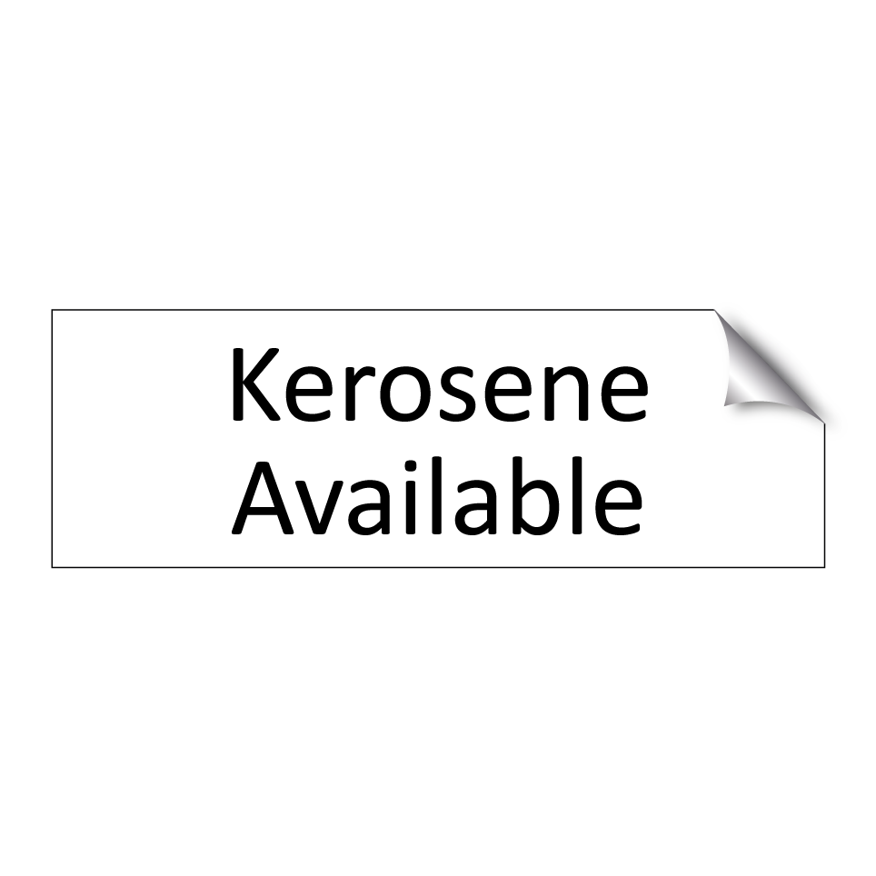 Kerosene Available