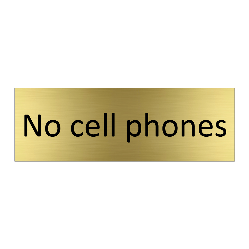 No cell phones